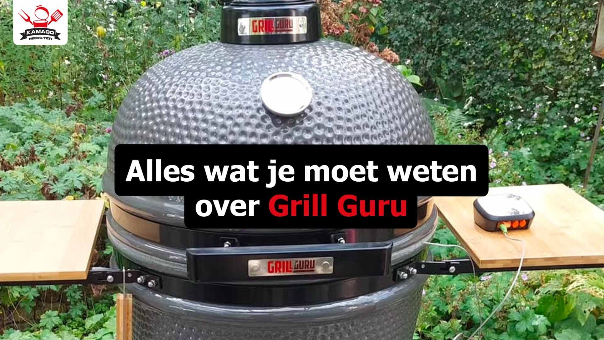 Alles wat je moet weten over Grill Guru kamado's