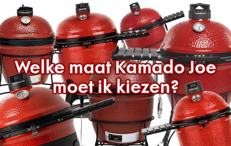 Welke maat Kamado Joe moet ik kiezen? Met diverse kamado Joe modellen afgebeeld.